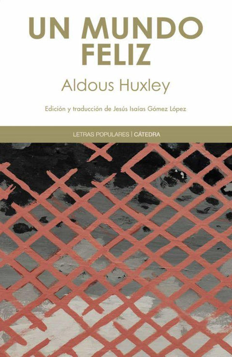 Un Mundo Feliz - Aldous Huxley
