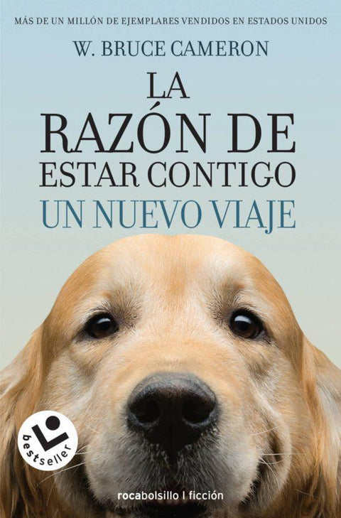 La Razon de estar Contigo 2: Un nuevo comienzo - Bruce Cameron