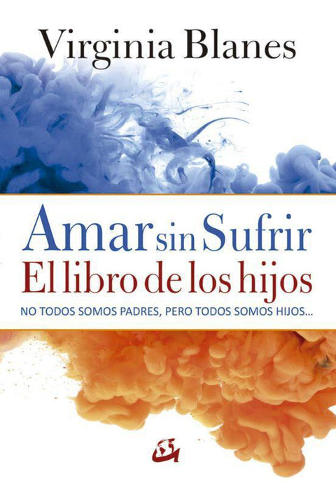 Amar Sin Sufrir - Virginia Blanes