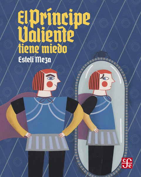 El Principe Valiente tiene Miedo - Esteli Meza