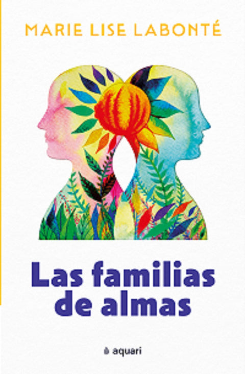 Las Familias de Almas - Marie Lise Labonte