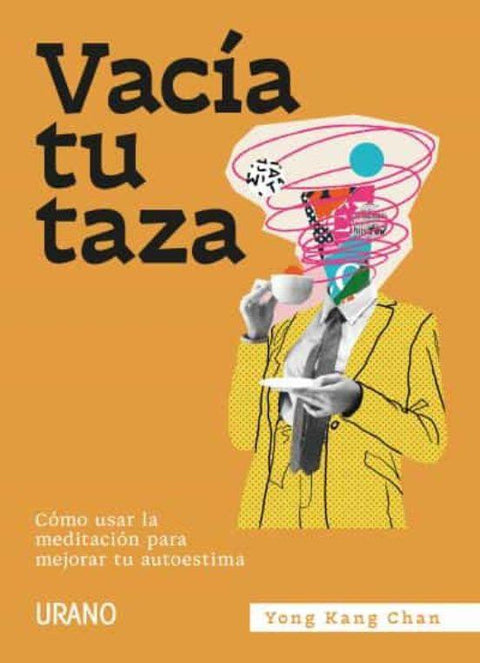 Vacia tu Taza - Yong Kang Chan