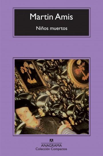 Niños muertos - Martin Amis