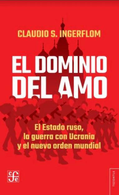 El Dominio del Amo - Claudio S. Ingerflom