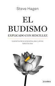 El budismo explicado con sencillez - Steve Hagen