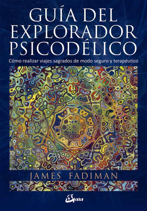 Guia del explorador psicodelico - JamesFadiman