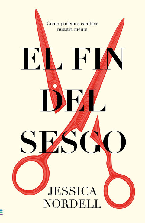El Fin del Sesgo - Jessica Nordell