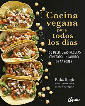 Cocina vegana para todos los dias - Richa Hingle