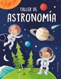Taller de Astronomia - Varios Autores