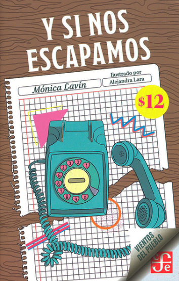 Y si nos Escapamos - Monica Lavin