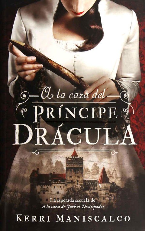A la caza del principe dracula - Kerri Maniscalco
