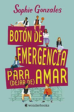 Boton de Emergencia para (dejar de) Amar - Sophie Gonzales