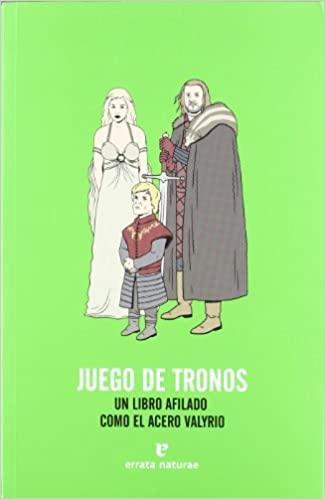 Juego de Tronos, Un Libro Afilado como el Acero Valyrio