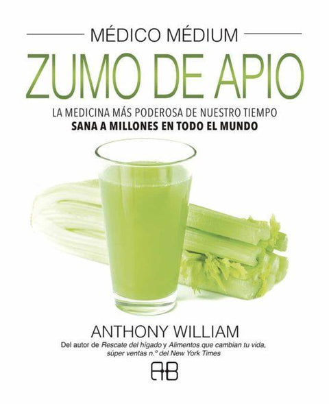 Medico Medium Zumo de Apio - Anthony William