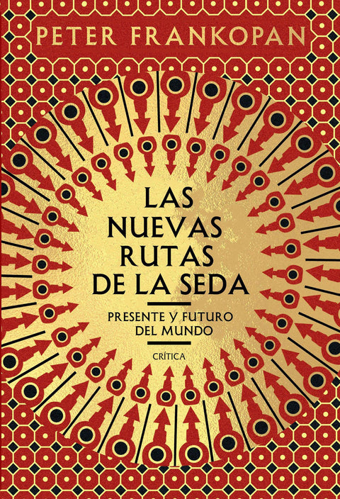 Las nuevas rutas de la seda - Peter Frankopan