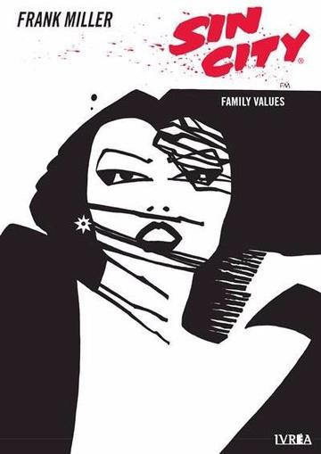 Sin City 5: Family Values - Frank Miller
