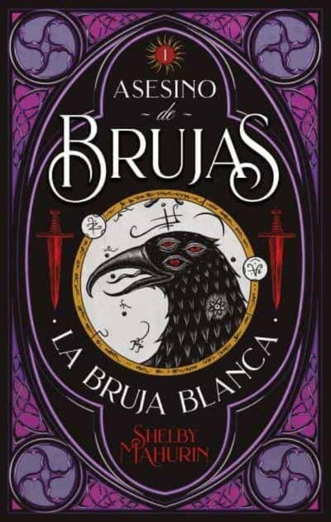 Asesino de brujas 1: La bruja blanca - Shelby Mahurin