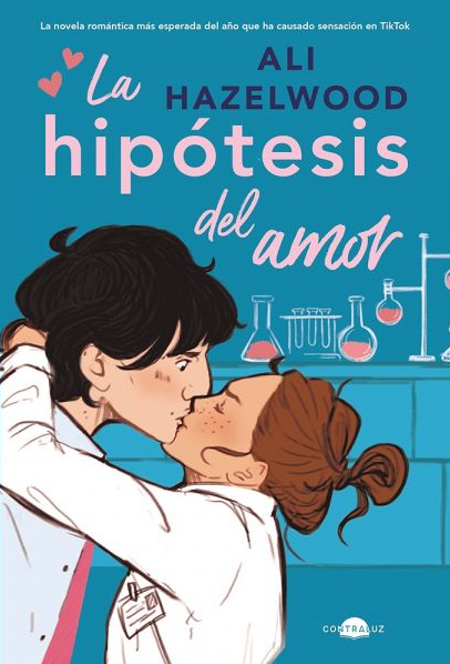 La hipotesis del amor - Ali Hazelwood