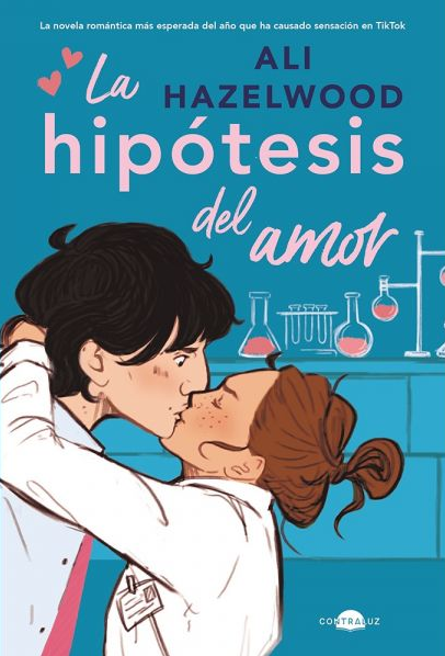 La Hipotesis del Amor - Ali Hazelwood