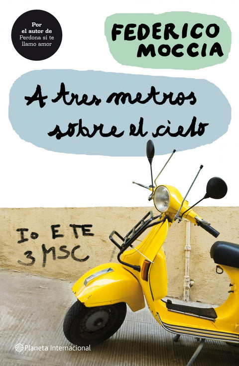 A Tres Metros Sobre el Cielo - Federico Moccia