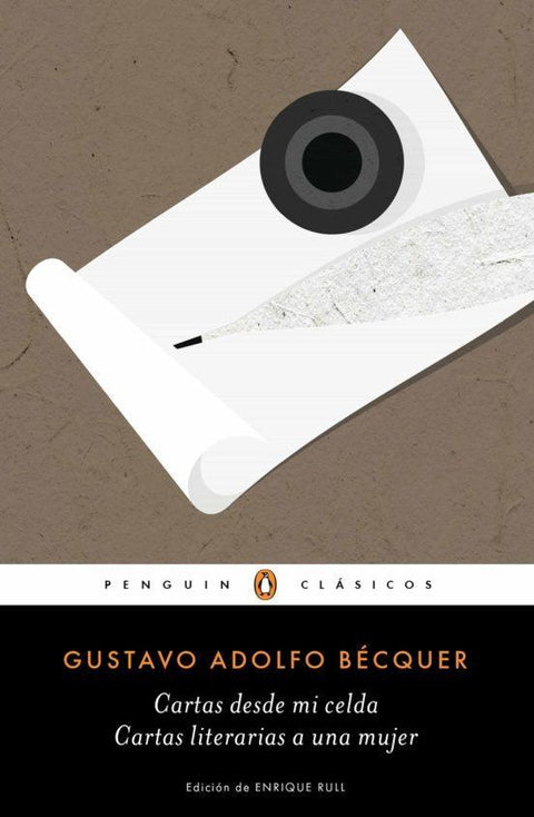 Cartas Desde mi Celda/ Cartas Literarias a Una Mujer - Gustavo Adolfo Becquer