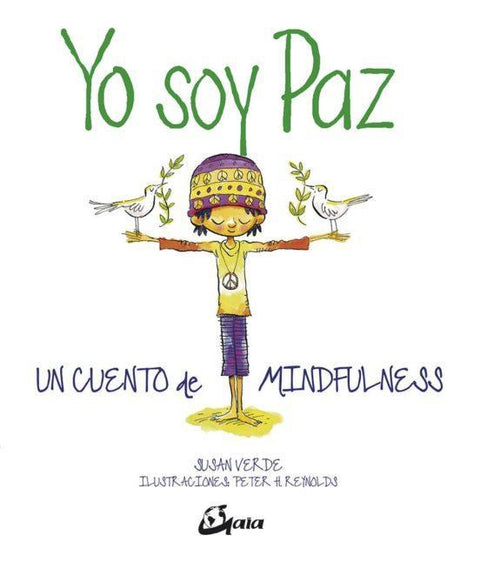 Yo soy Paz. Un cuento de Mindfullness - Susan verde