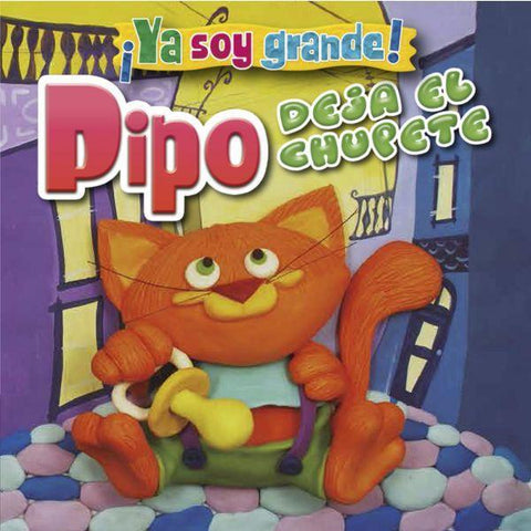 Ya soy grande - Pipo deja el chupete
