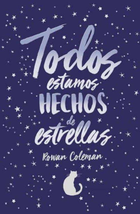 Todos Estamos Hechos de Estrellas - Rowan Coleman