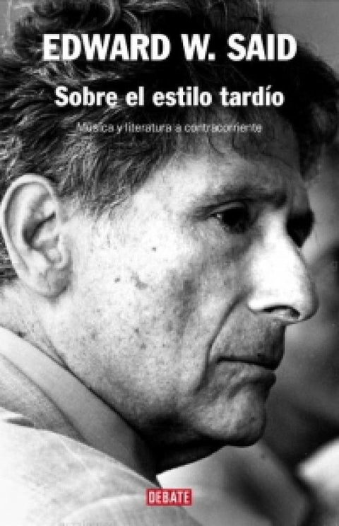 Sobre el estilo tardío - Edward W. Said