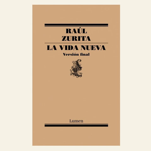 La Vida Nueva - Raúl Zurita