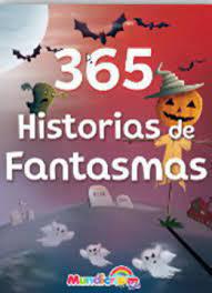 365 Historias De Fantasmas