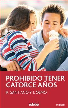 Prohibido Tener Catorce Años - Roberto Santiago y Jesus Olmo