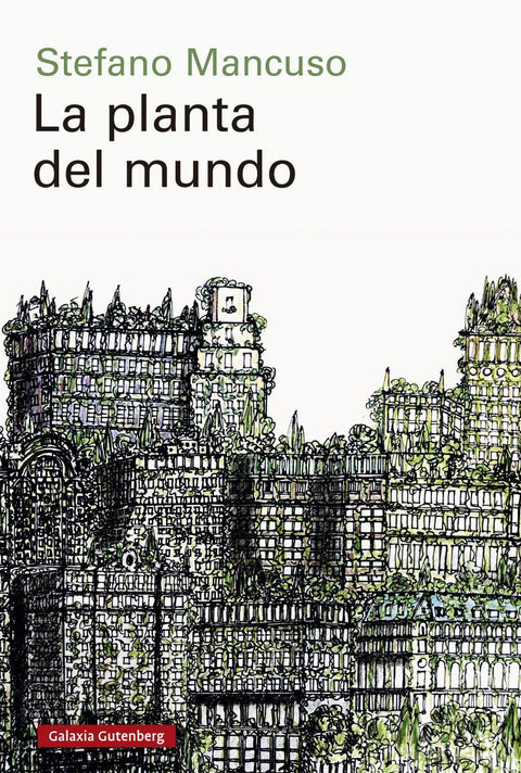 La Planta del Mundo - Stefano Mancuso
