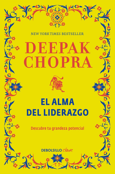 El Alma del Liderazgo - Deepak Chopra
