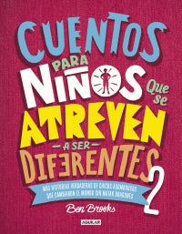 Cuentos para Niños Que Se Atreven a Ser Diferentes 2 (TD) - Ben Brooks