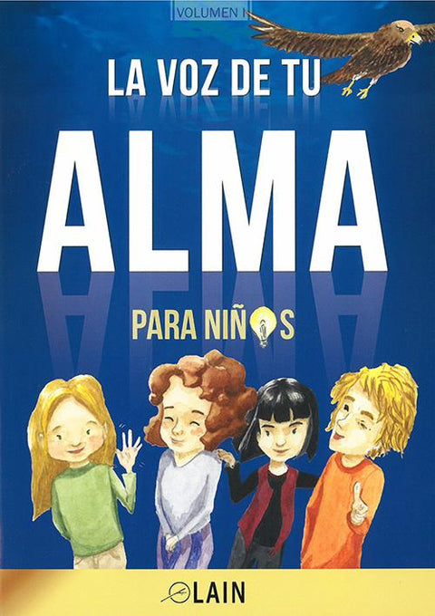 La Voz de Tu Alma para Niños - Lain Garcia Calvo
