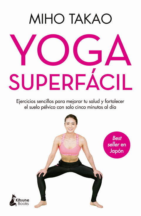 Yoga superfácil - Miho Takao
