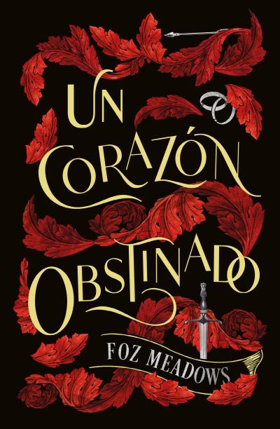 Un Corazón obstinado - Foz Meadows