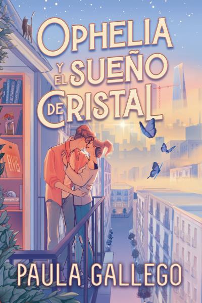 Ophelia y el Sueño de Cristal - Paula Gallego