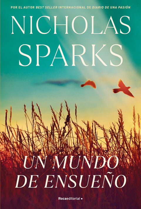 Un mundo de ensueño - Nicholas Sparks