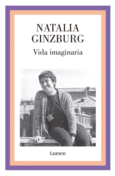 Vida imaginaria - Natalia Ginzburg