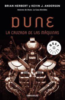 Dune: La Cruzada De Las Máquinas (Leyendas De Dune 2)  Brian Herbert, Kevin J. Anderson
