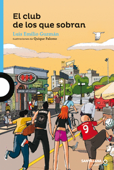 El Club De Los Que Sobran - Luis Emilio Guzmán