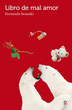 Libro De Mal Amor - Fernando Iwasaki Cauti