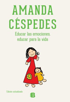 Educar Las Emociones, Educar para la Vida - Amanda Cespedes
