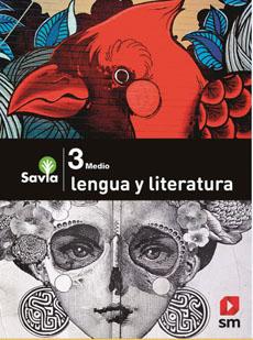 Lengua y Literatura - 3 Medio - SAVIA