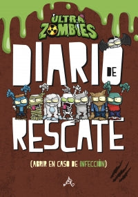 Diario de Rescate - Ultra Zombies