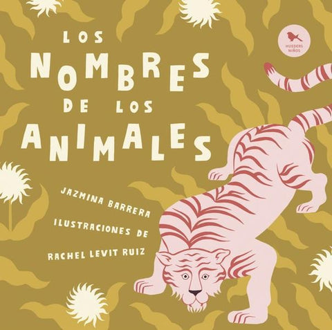 Los nombre de los animales - Jazmina Barrera
