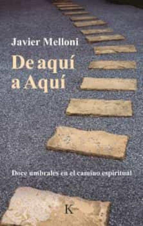 De Aqui a Aqui - Javier Melloni