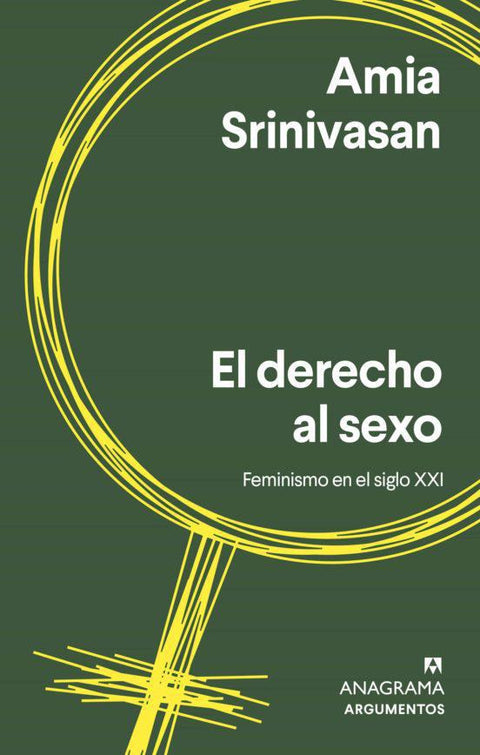 El Derecho al Sexo - Amia Srinivasan